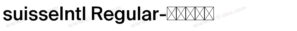 suisseIntl Regular字体转换